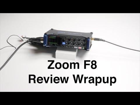Zoom F8 Review Wrapup