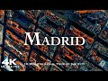 MADRID 🇪🇸 Drone Aerial 4K Zumbido | 10 Minutes Aerial Tour | España Spain