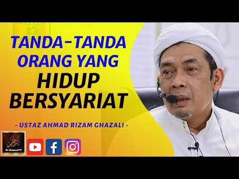 Ustaz Ahmad Rizam - TANDA-TANDA ORANG Yang HIDUP BERSYARIAT