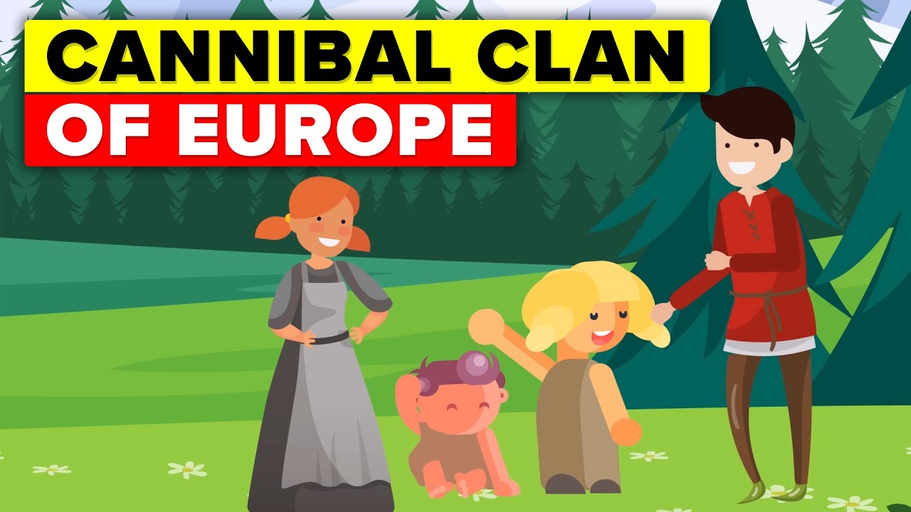 Insane Story of Cannibal Clan that Terrorized Europe