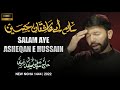 ALI SAFDAR NEW NOHAY 2022 SALAM AEY AASHIQAN E HUSSAIN
