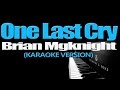 ONE LAST CRY - Brian Mcknight (KARAOKE VERSION)