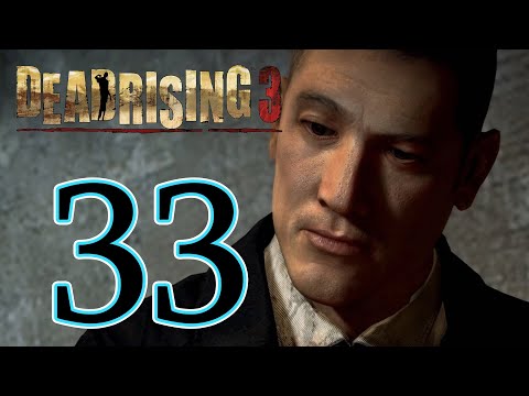 Dead Rising 3 - Episode 33
