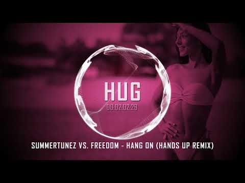 Summertunez! vs. Freedom - Hang On (Hands Up Remix)