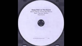 Deep Dish vs. The Doors – Stormy Dance (Tommy Boy Remix)