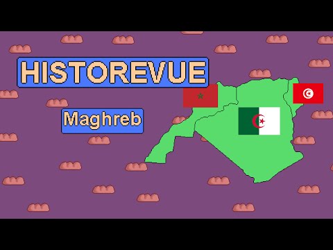Historevue - History of the Maghreb, Morocco, Algeria, Tunisia