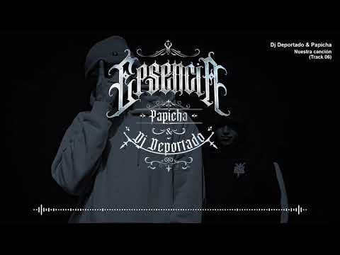 Dj Deportado  &  Papicha  06 -  Nuestra Canción