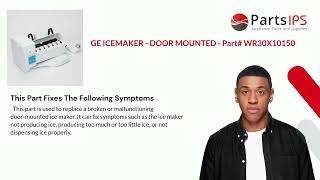GE Icemaker - Door Mounted - Part# WR30X10150 - PartsIPS