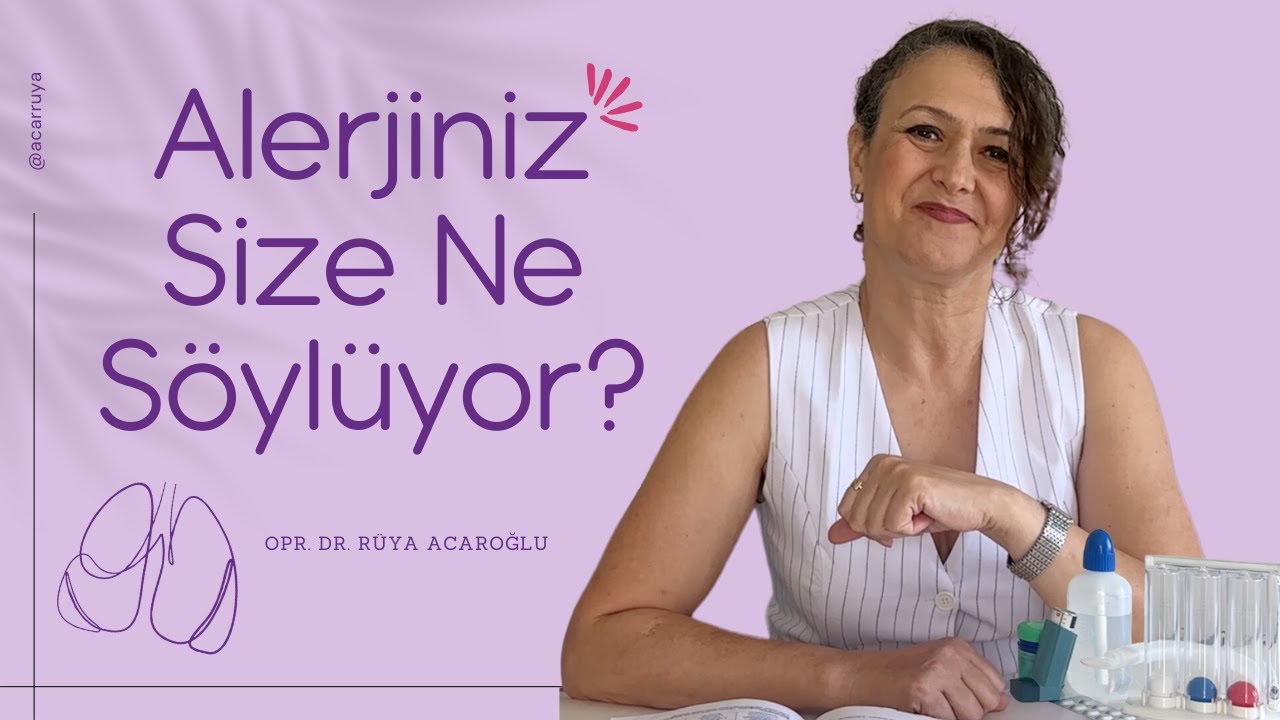 Alerjiniz Size Ne Söylüyor? (Aşırı Duyarlılık Reaksiyonları)