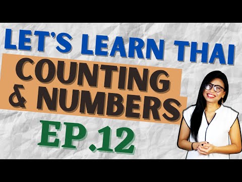 Counting in Thai - Thai Numbers 1-10 (Let's Learn Thai S1 EP12) #NativeThaiLanguageTeacher