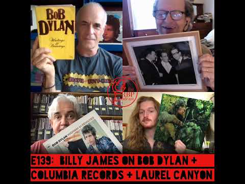 Thumbnail for E139: Billy James on Bob Dylan + Columbia Records + Laurel Canyon by Eric Von Schmidt