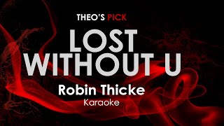 Lost Without U - Robin Thicke karaoke