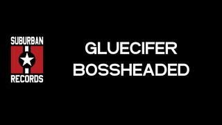 Gluecifer - Bossheaded