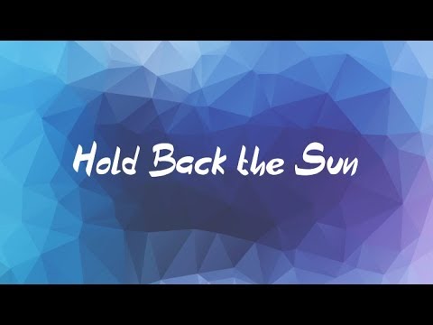 Lyric Video / Hold Back the Sun - The Lighthearts