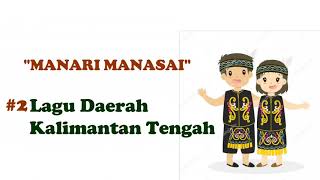 Download lagu LIRIK MANARI MANASAI | LAGU DAERAH KALIMANTAN TENGAH mp3