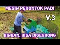 Mesin Perontok Padi Minimalis Gendong Ringan Cepat Bersih Murah Terbaru