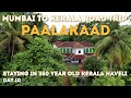 Royal Stay In A 350 Year Old Kerala Haveli PALAKKAD DAY10