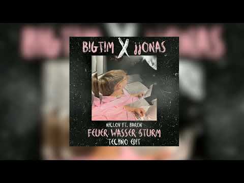 Niclov feat. Baron - Feuer Wasser Sturm (BIGTIM x jjONAS Edit)