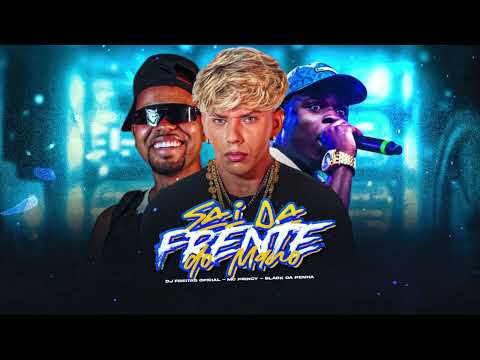 Sai Da Frente Do Mano - Mc Princy, Black da Penha , Dj Freitas 