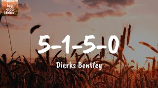 5-1-5-0 - Dierks Bentley (Lyrics)