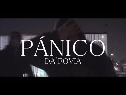 Da' Fovia - Pánico (vídeo)