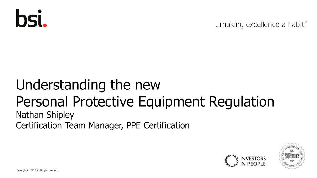 Understand the new Personal Protective Equipment (PPE) Regulation June 2015