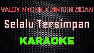 Download lagu Valdy Nyok Zinidin Zidan Selalu Tersimpan LMusical... mp3