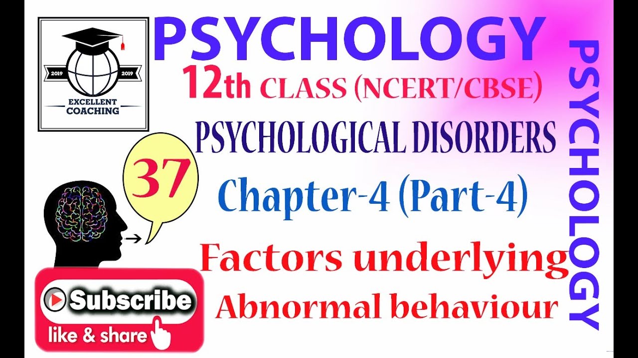 #Psych#Psychology||#12th||#Psychological Disorders||#underlying abnormal behaviour||#Chap 4||#Part 4