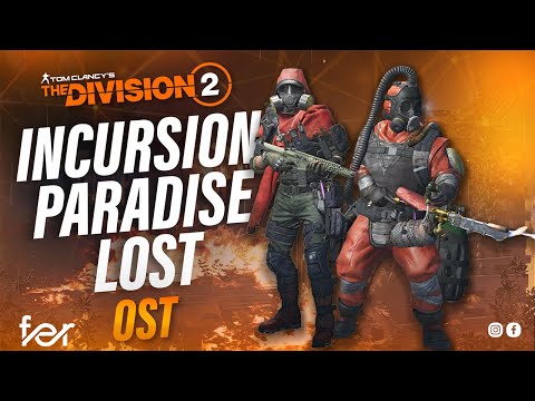 The Division 2: Incursion - Paradise Lost OST