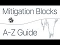 Mitigation Blocks - A-Z Guide Episode 2