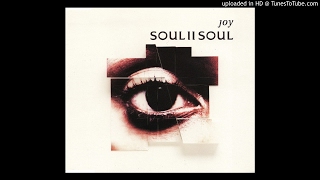 Soul II Soul - Joy (Album Mix &amp; Brand New Heavies Remix)