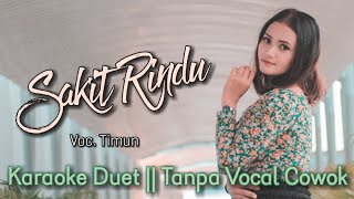 Download lagu Sakit Rindu Karaoke Duet Tanpa Vocal Cowok || Manthous || Voc Timun #DuetinAja mp3