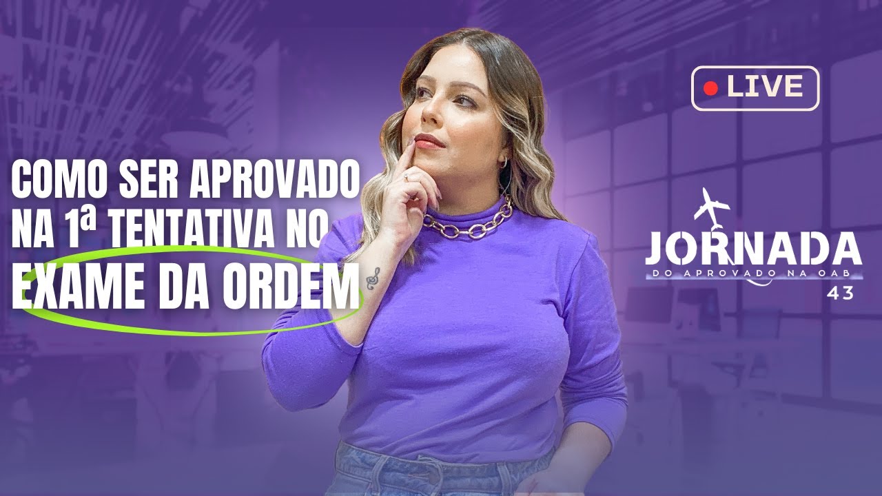 COMO SER APROVADO NA OAB NA 1ª TENTATIVA