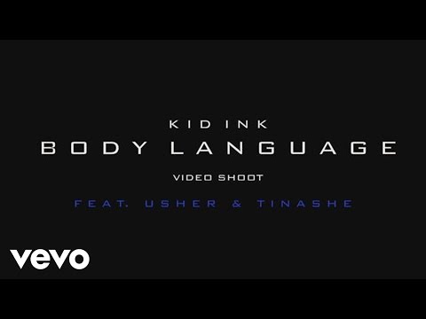 Kid Ink - Body Language feat. Usher & Tinashe - Behind The Scenes