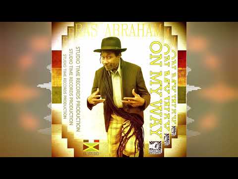 Ras Abraham - On My Way [Studio Time Records / ERM] Reggae 2022