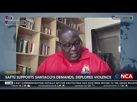 Discussion SAFTU supports SANTACO's demands, deplores violence 2 2