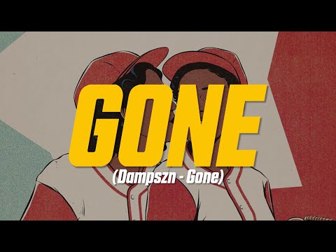 Dampszn - Gone (Lyric Video)