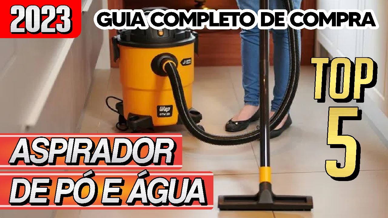 Comparativo de Aspiradores de Pó e Água: Qual é o Melhor Custo-Benefício em 2023?