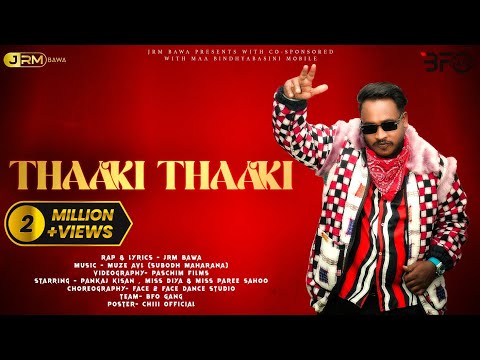 THAAKI THAAKI (OFFICAL VIDEO) || JRM BAWA ||  MUZE AVL (Subodh Maharana)| SAMBALPURI RAP SONG | 2K25