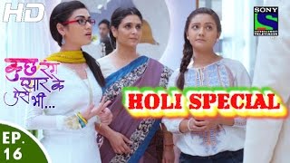 Kuch Rang Pyar Ke Aise Bhi - कुछ रंग प्यार के ऐसे भी - Episode 16 - 21st March, 2016