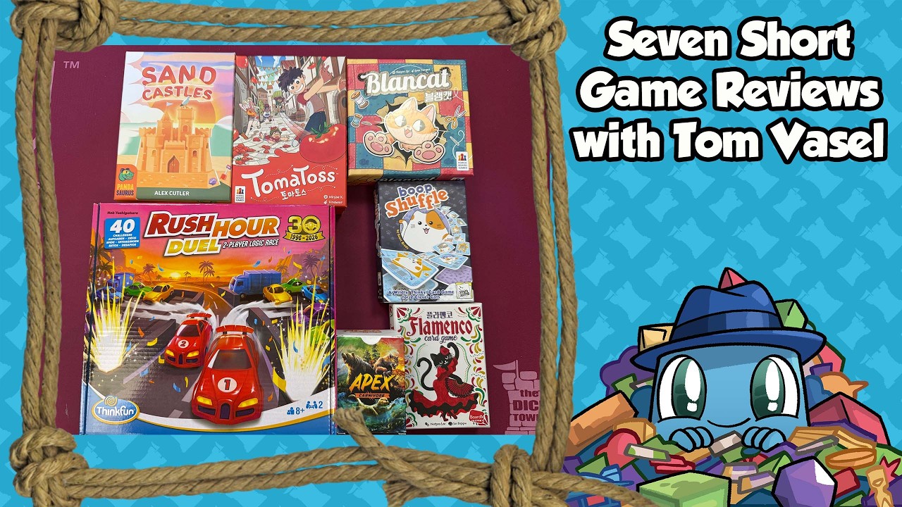 Seven Short Reviews - with Tom Vasel
