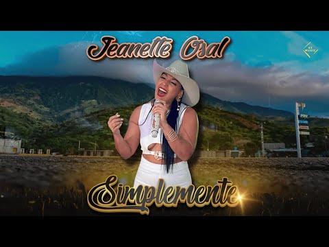 Jeanette Osal - Simplemente (Vídeo Oficial)