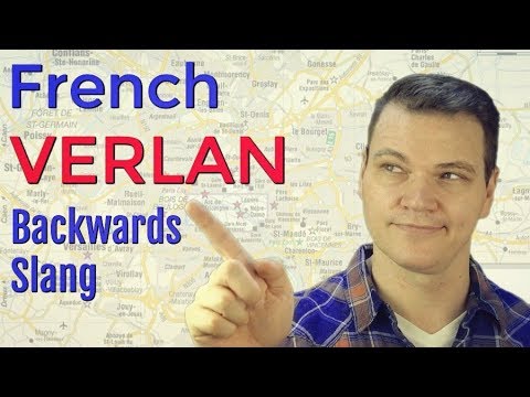 French BACKWARDS Slang (VERLAN)