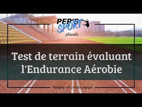 Test de terrain évaluant l'endurance aérobie