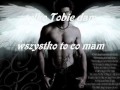Tylko Tobie dam, wszystko to co mam Tylko Tobie dam, wszystko to co mam