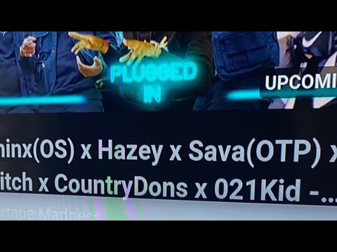 Chinx(OS) x Hazey x Sava(OTP) x Mitch x CountryDons x 021Kid - Plugged In W/ Fumez The Engineer | MM