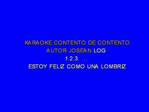 Josean Log- contento de contento karaoke