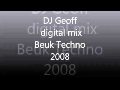 DJ Geoff - digital mix - Beuk Techno 2008