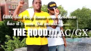 AC/GX ft Young P-Gari From The Hood (OFFICIAL VIDEO) Garimerican Story