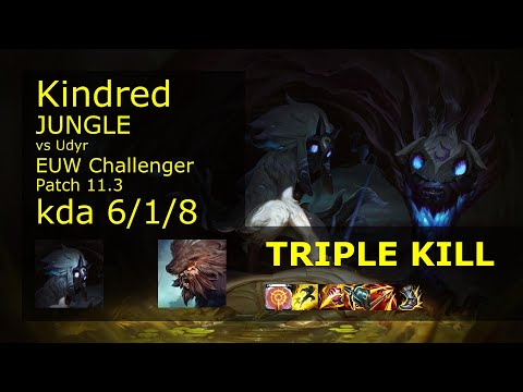 Kindred vs Udyr Jungle - EUW Challenger 6/1/8 Patch 11.3 Gameplay